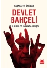 Devlet Bahçeli ve Ülkücüler Hakkında Her Şey