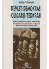 Devlet / Demokrasi / Oligarşi / Teokrasi Yargıtay Cumhuriyet Başsavcısı Vural Savaş’ın Refah Partisi