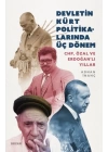 Devletin Kürt Politikalarında Üç Dönem CHP, Özal ve Erdoğanlı Yıllar