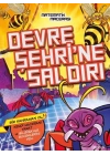 Devre Şehrine Saldırı