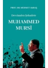 Devrimden Şehadete Muhammed Mursi