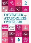 Deyimler Ve Atasözleri Öyküleri - 2