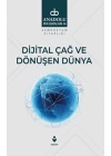 Dijital Çağ Ve Dönüşen Dünya