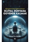 Dijital Dünyada Güvende Kalmak - Hikayelerle İdeal Dijital Kullanımı