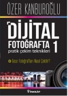 Dijital Fotoğrafta Pratik Çekim Teknikleri 1