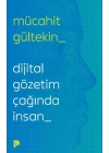 Dijital Gözetim Çağında İnsan
