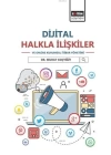 Dijital Halkla İlişkiler ve Online Kurumsal İtibar Yönetimi