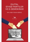 Dijital Siyasi Partiler ve E-Demokrasi