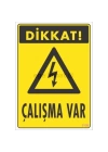Dikkat Çalışma Var Uyarı Levhası 17,5x25 KOD:1108