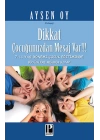 Dikkat Çocuğunuzdan Mesaj Var