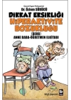Dikkat Eksikliği Hiperaktivite Bozukluğu