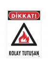 Dikkat Kolay Tutuşan Uyarı Levhası 25x35 KOD:857