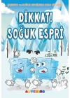 Dikkat! Soğuk Espri