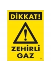 Dikkat Zehirli Gaz Uyarı Levhası 25x35 KOD:797