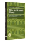 Dil ile Akıl Arasında Söyleşi