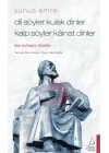 Dil Söyler Kulak Dinler Kalp Söyler Kainat Dinler - Aşkı Bulmanın Felsefesi