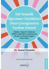 Di·l Temelli· Öğrenme Güçlükleri· Olan Çocuğunuza Yardım Etmek