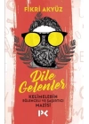 Dile Gelenler - Kelimelerin Eğlenceli ve Şaşırtıcı Mazisi