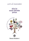 Dile Ki Uzun Sürsün Yolun - Yaratıcılık, Farkındalık ve Özünü Arayış...
