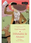 Dillidüdük İle Altınses