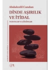Dinde Aşırılık ve İtidal