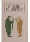 Dinden Felsefeye