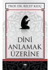 Dini Anlamak Üzerine