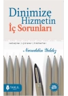 Dinimize Hizmetin İç Sorunları