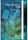 Dinin Anlamı ve Sonu