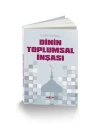 Dinin Toplumsal İnşası