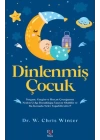 Dinlenmiş Çocuk