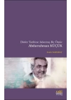 Dinler Tarihine Adanmış Bir Ömür Abdurrahman Küçük