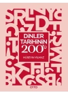 Dinler Tarihinin 200’ü