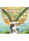 Dinozor Olmak İsteyen Kuş