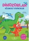 Dinozorlar – Eğlenceli Etkinlikler