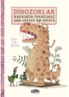 Dinozorlar Hakkında İnanılmaz Ama Gerçek Bir Hikaye