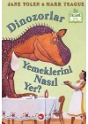 Dinozorlar Yemeklerini Nasıl Yer? (Ciltli) - Organik Kitaplar