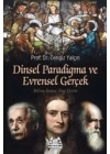Dinsel Paradigma ve Evrensel Gerçek