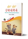 Dır Dır Drama - Okul Öncesi Dönemde Yaratıcı Drama