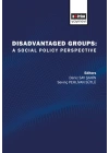 Disadvatanged Groups: A Social Policy Perspective