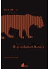 Dişi Aslanın İtirafı