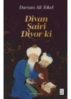 Divan Şairi Diyor ki