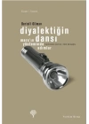 Diyalektiğin Dansı  Marx’ın Yönteminde Adımlar