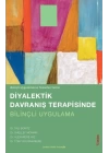 Diyalektik Davranış terapisinde Bilinçli Uygulama
