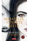 Diyorum Ki: Mesafeler Yürekte Biter