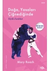 Doğa, Yasaları Çiğnediğinde –Tüylü Zanlılar