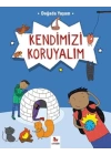 Doğada Yaşam - Kendimizi Koruyalım