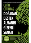 Doğadan Destek Almanın Gizemli Sanatı