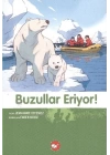 Doğadostu Kardeşler 09 - Buzullar Eriyor