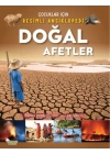 Doğal Afetler - Çocuklar İçin Resimli Ansiklopedi